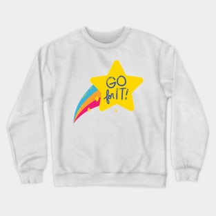 Go for IT! Crewneck Sweatshirt